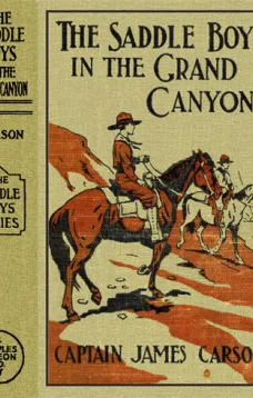 The Saddle Boys in the Grand Canyon
or The Hermit of the Cave