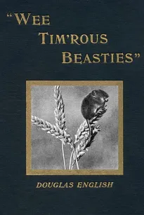 "Wee Tim'rous Beasties": Studies of Animal life and Character