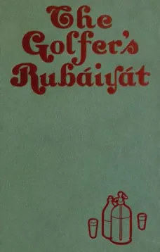 The Golfer's Rubaiyat