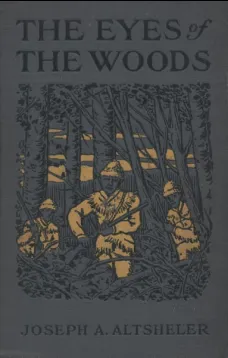 The Eyes of the Woods: A Story of the Ancient Wilderness
