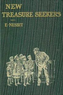 New Treasure Seekers; Or, The Bastable Children in Search of a Fortune