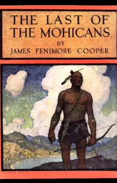 The Last of the Mohicans: A Narrative of 1757