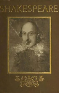 William Shakespeare: His Homes and Haunts