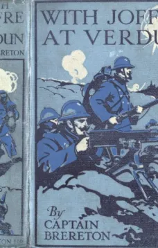 With Joffre at Verdun: A Story of the Western Front