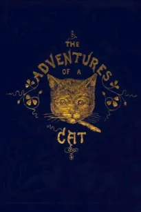 The Adventures of a Cat, and a Fine Cat Too!