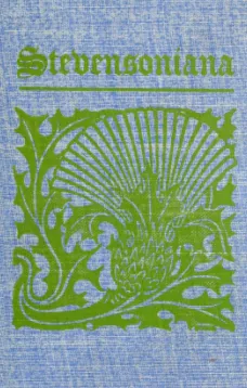 Stevensoniana
Being a Reprint of Various Literary and Pictorial Miscellany Associated with Robert Louis Stevenson, the Man and His Work