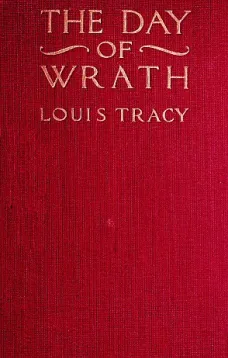 The Day of Wrath: A Story of 1914