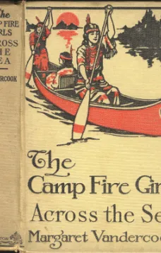 The Camp Fire Girls Across the Seas