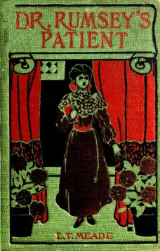 Dr. Rumsey's Patient: A Very Strange Story