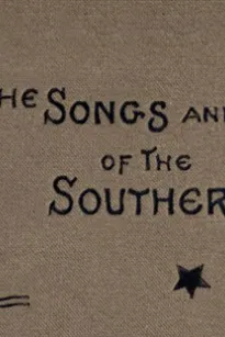 Songs and Ballads of the Southern People: 1861-1865