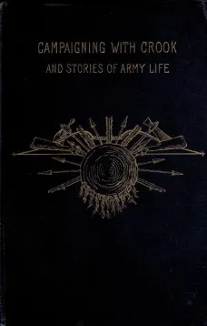 Campaigning with Crook, and Stories of Army Life