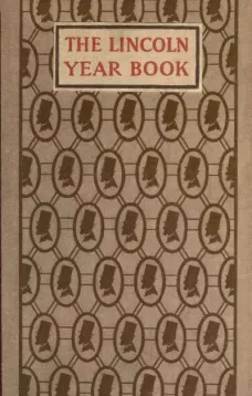 The Lincoln Year Book: Axioms and Aphorisms from the Great Emancipator