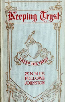 Keeping Tryst: A Tale of King Arthur's Time