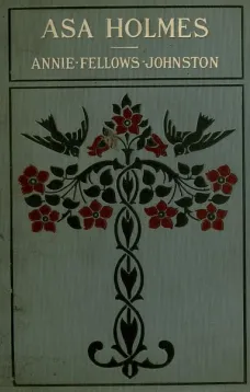 Asa Holmes; or, At the Cross-Roads