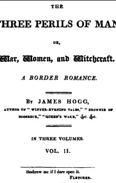 The Three Perils of Man; or, War, Women, and Witchcraft, Vol. 2 (of 3)