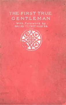 The First True Gentleman: A Study of the Human Nature of Our Lord