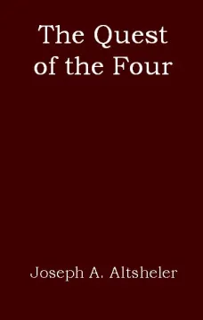 The Quest of the Four: A Story of the Comanches and Buena Vista