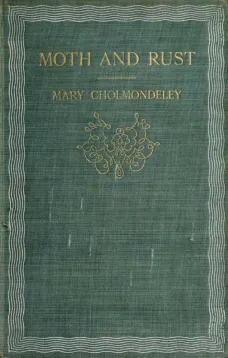 Moth and Rust; Together with Geoffrey's Wife and The Pitfall
