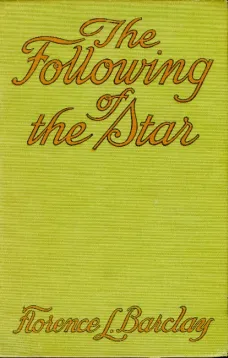 The Following of the Star: A Romance