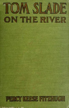 Tom Slade on the River