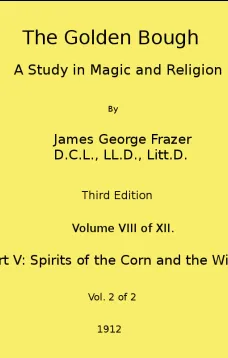 The Golden Bough: A Study in Magic and Religion (Third Edition, Vol. 8 of 12)