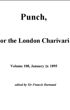 Punch, or the London Charivari, Vol. 108, January 26, 1895