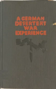 A German deserter's war experience