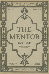 The Mentor: Holland, v. 2, Num. 6, Serial No. 58
May 1, 1914