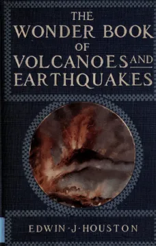 The Wonder Book of Volcanoes and Earthquakes