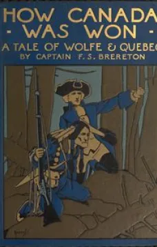 How Canada was Won: A Tale of Wolfe and Quebec