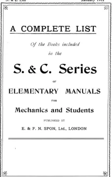 A Complete List of the S. & C. Series of Books by E. & F. N. Spon, January 1912