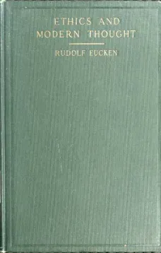 Ethics and Modern Thought
A Theory of Their Relations