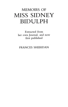 Memoirs of Miss Sidney Biddulph
Extracted from her own Journal, and now first published