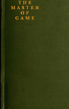 The Master of Game
The Oldest English Book on Hunting