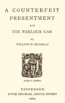 A Counterfeit Presentment and The Parlour Car