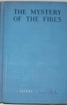 The Mystery of the Fires