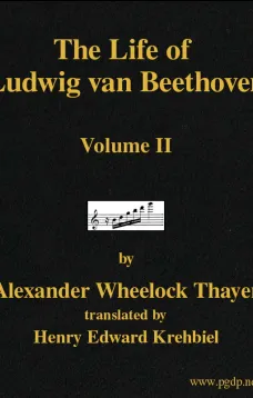 The Life of Ludwig van Beethoven, Volume II