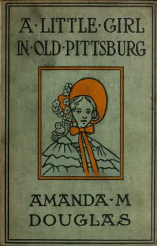 A Little Girl in Old Pittsburg