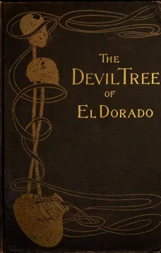 The Devil-Tree of El Dorado
A Novel
