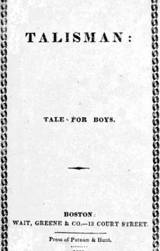 The Talisman
A Tale for Boys