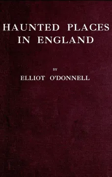 Haunted Places in England