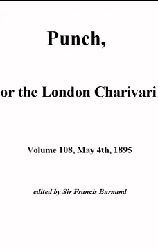 Punch, or the London Charivari, Vol. 108, May 4th, 1895