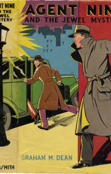 Agent Nine and the Jewel Mystery
A Story of Thrilling Exploits of the G-Men