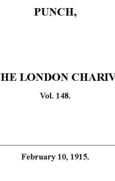 Punch or the London Charivari, Vol. 148, February 10, 1915