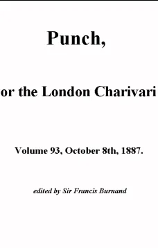 Punch, or the London Charavari, Volume 93, October 8, 1887
