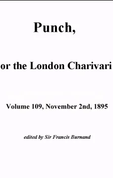 Punch, or the London Charivari, Vol. 109, November 2nd, 1895