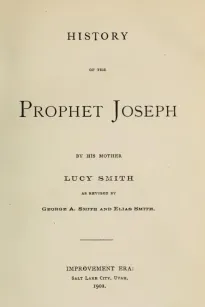 History of the Prophet Joseph, by His Mother