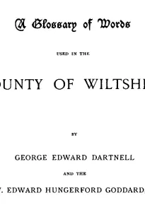A Glossary of Words used in the Country of Wiltshire