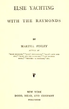 Elsie Yachting with the Raymonds