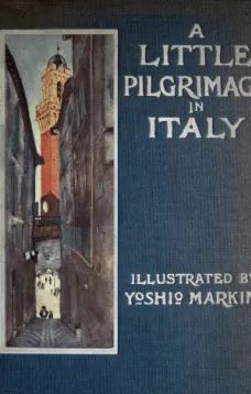 A Little Pilgrimage in Italy